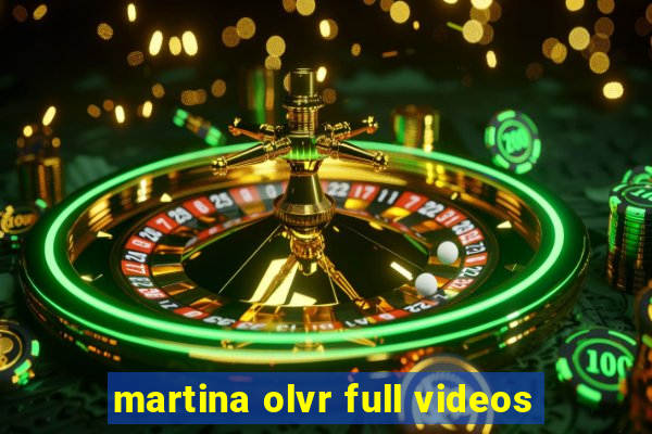 martina olvr full videos